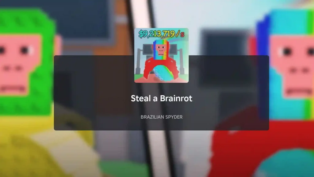 Steal a Brainrot